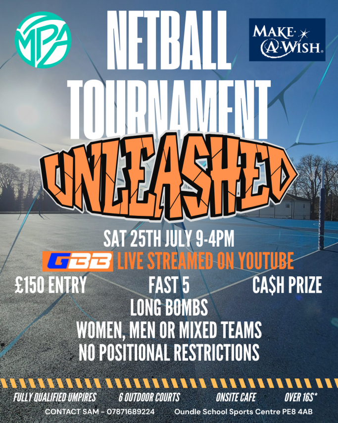 Netball - UNLEASHED Sat 25th July Poster for a netball tournament featuring details like date, entry fee, and prize information.