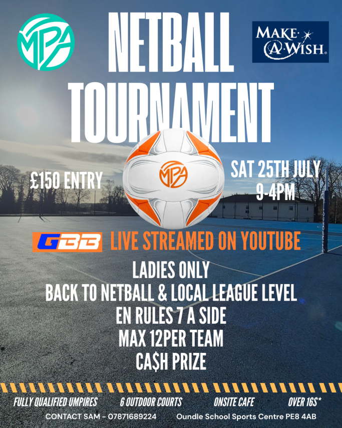 Netball - Ladies Only Sat 25th July Netball tournament poster with details on entry, date, and prizes.